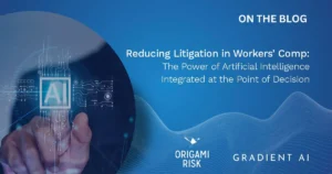Reducing Litigation in Workers’ Compensation: The Power of AI Integrated at the Point of Decision